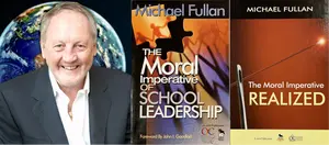 Michael Fullan and Moral Imperative Book Covers