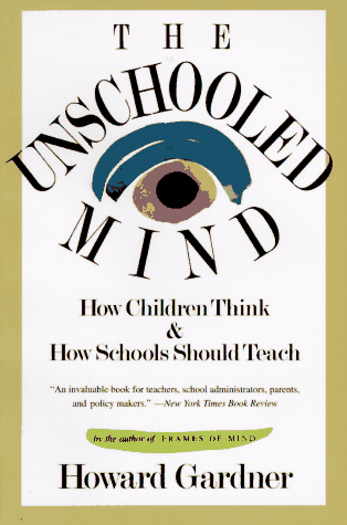 Cover of The Unschooled Mind by Howard Gardner